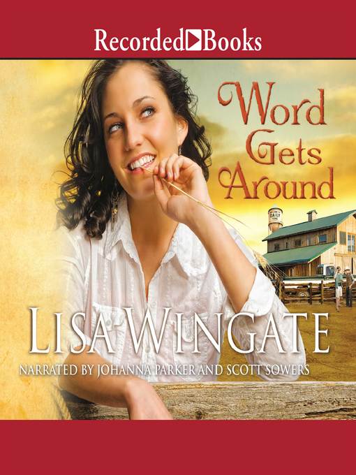 Title details for Word Gets Around by Lisa Wingate - Available